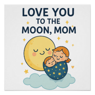 Ik hou van je naar de maan moeder T-shirt Perfect Poster