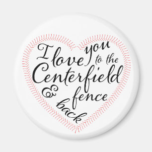 Ik hou van je naar het Centerfield hek en terug Magneet