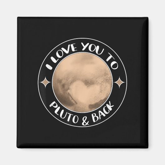 Ik hou van je naar Pluto Space Group Quote Gift Fa Magneet (Voorkant)