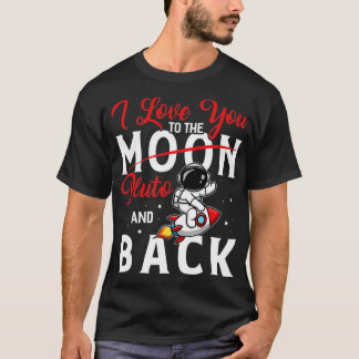 Ik hou van je om Pluto en terug grappige astrofysi T-shirt