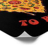 Ik hou van je om te Pizzas Funny Pizza Pun Poster (Hoek)