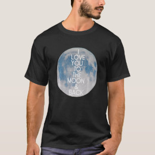 Ik hou van je op de maan en de rugblauwe volle leu t-shirt