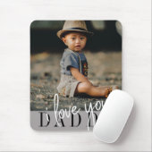 Ik hou van je papa Aangepaste foto Muismat (Met muis)