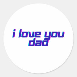 Ik hou van je papa – Klassiek ontwerp om papa te w Ronde Sticker