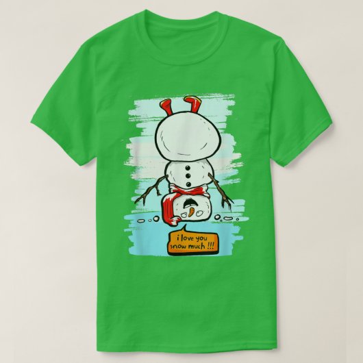 Ik hou van je SneeuwMan T-shirt (Design voorkant)