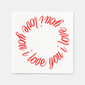 "Ik hou van je" Tekst servetten (Voorkant)