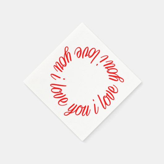 "Ik hou van je" Tekst servetten (Hoek)