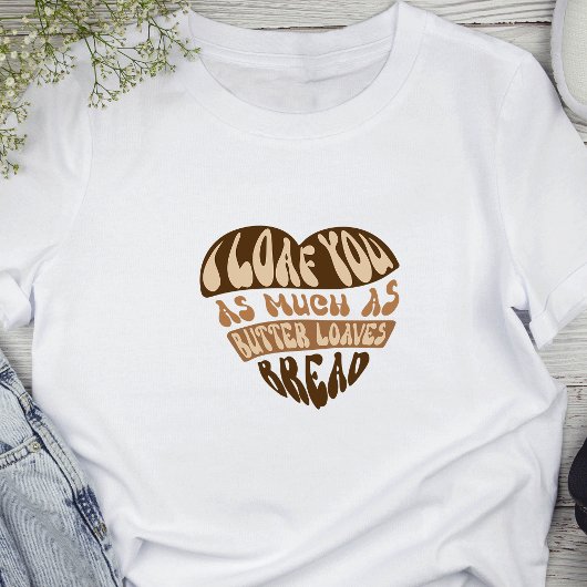 Ik hou van je trendy grappige grap brood bakker wo t-shirt