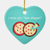Ik hou van je "twee pizzas!" keramisch ornament (Achterkant)