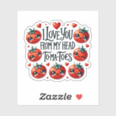 Ik hou van je uit mijn hoofd tomaten - Schattigee  Sticker (Vel)