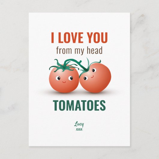 Ik hou van je van mijn hoofd tomaten briefkaart (Voorkant)