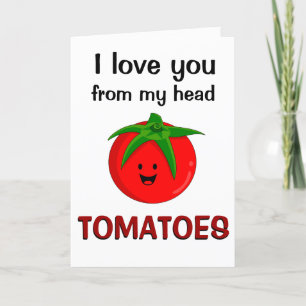 Ik hou van je van mijn hoofd tomaten feestdagen kaart