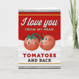 Ik hou van je van mijn hoofd tomaten ingeblikt gro
