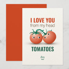 Ik hou van je van mijn hoofd tomaten kaart