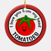 Ik hou van je van mijn hoofd tomaten keramisch ornament (Achterkant)