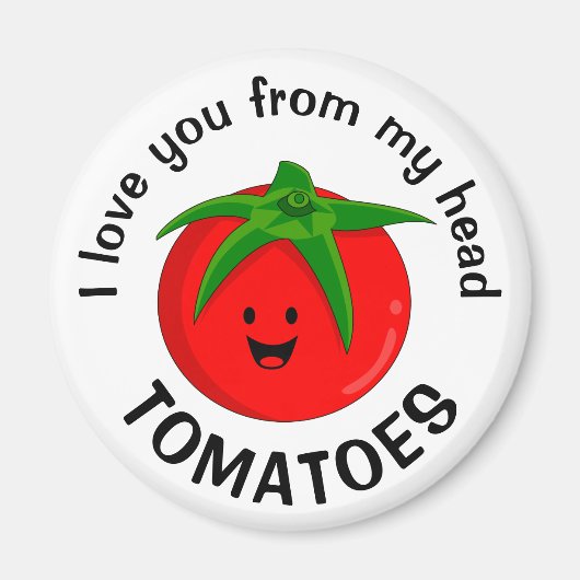 Ik hou van je van mijn hoofd tomaten magneet (Voorkant)