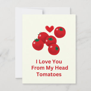 Ik hou van je van mijn hoofd tomaten valentijnskaa feestdagenkaart