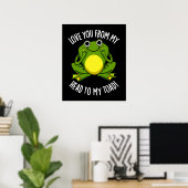Ik hou van je, van mijn hoofd tot mijn pad poster (Thuiskantoor)