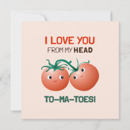 Ik hou van je van top tot teen, schattige tomaten kaart