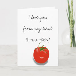 Ik hou van je vanuit mijn hoofd Tomatoes Kaart