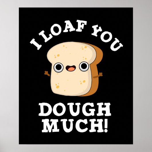 Ik hou van je, veel grappige brood, brood, donker  poster (Voorkant)