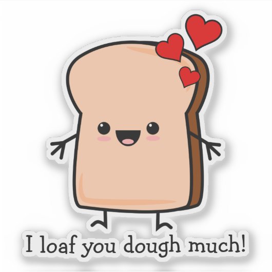 Ik hou van je, veel toast brood sticker (Voorkant)
