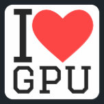 Ik hou van je vierkante sticker<br><div class="desc">Ik hou van gpu,  tech liefhebbers</div>