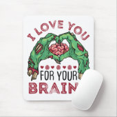 Ik hou van je voor je hersenen Zombie Valentijnsda Muismat (Met muis)