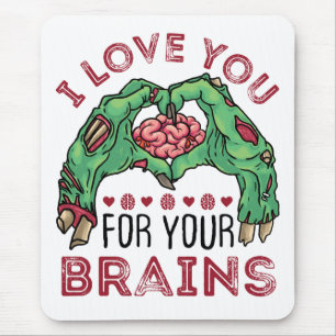 Ik hou van je voor je hersenen Zombie Valentijnsda Muismat
