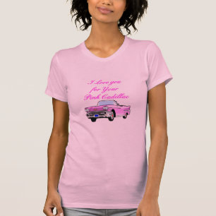 Ik hou van je voor je roze Cadillac Vintage 50 T-shirt