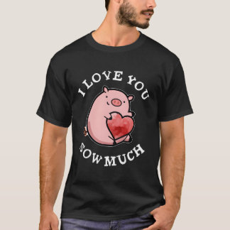 Ik hou van je zaait veel varkensspinnen t-shirt