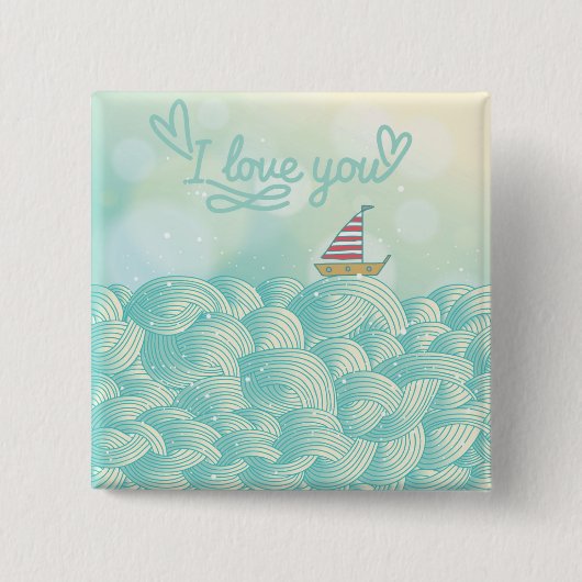 Ik hou van je zeilboot vierkante button 5,1 cm (Voorkant)
