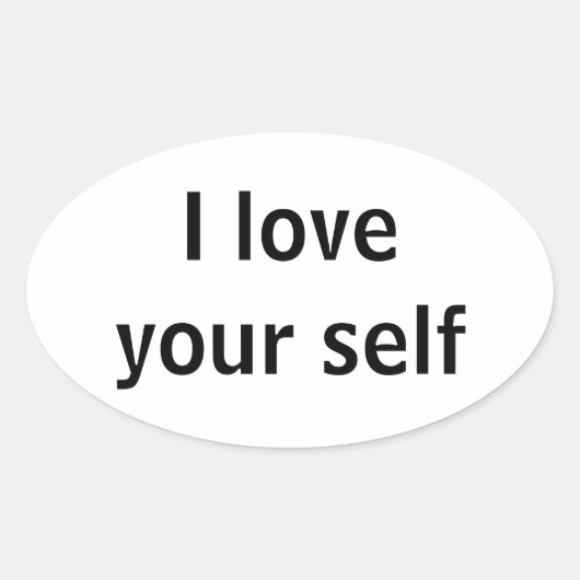Ik hou van je zelf ovale sticker (Voorkant)