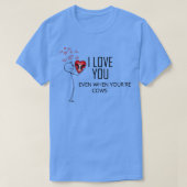 Ik hou van je zelfs als Im koeien Valentijnsdag T-shirt (Design voorkant)