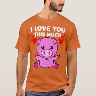 Ik hou van je, zijn veel Cute Pig Valentijnsdag Hu T-shirt