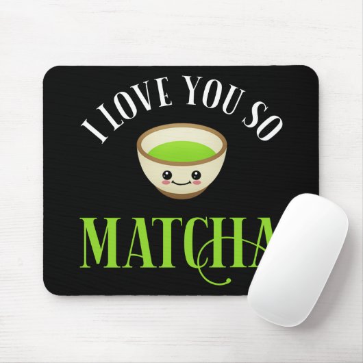 Ik hou van je zo Matcha Muismat (Met muis)