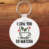 Ik hou van je zo Matcha Sleutelhanger (Voorkant)