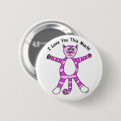 "Ik hou van je zo veel" Pinky Cat Button (Voorkant /achterkant)