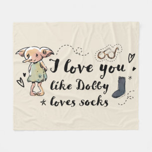 Ik hou van je zoals Dobby van sokken houdt Fleece Deken