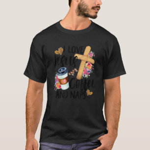 Ik hou van Jesus Coffee en dutjes Grappig Christel T-shirt