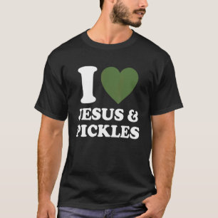 Ik hou van Jesus & Komkommer augurken Gezegde augu T-shirt