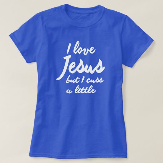 IK HOU VAN JESUS, MAAR IK DROEG EEN BEETJE T-SHIRT (Design voorkant)