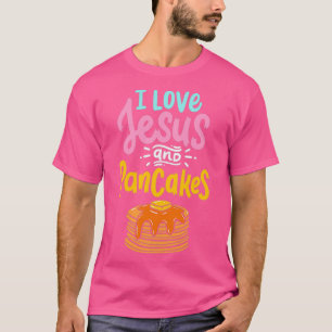Ik hou van Jesus Pancakes Cute Pancake T-shirt