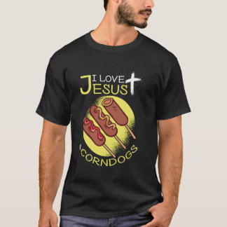 Ik hou van Jezus & Corndogs Corn Dog Verkoper Ontw T-shirt