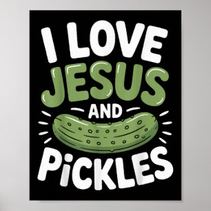 Ik hou van Jezus en augurken Poster