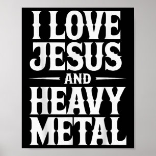 Ik hou van Jezus en heavy metal Poster