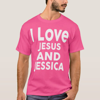 Ik hou van Jezus en Jessica heet Jessica T-shirt