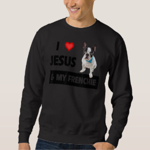 Ik hou van Jezus en mijn franchie Dog mama en papa Trui