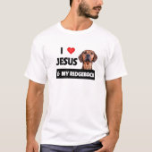 Ik hou van Jezus en mijn Rhodezische Ridgeback mam T-shirt (Voorkant)