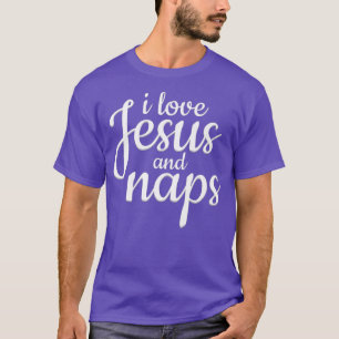 Ik hou van Jezus en Naps Grappig Christelijke Gift T-shirt